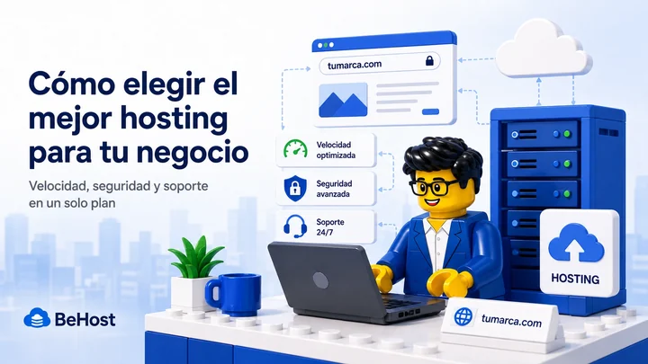 Cómo elegir el mejor hosting para tu negocio: velocidad, seguridad y soporte